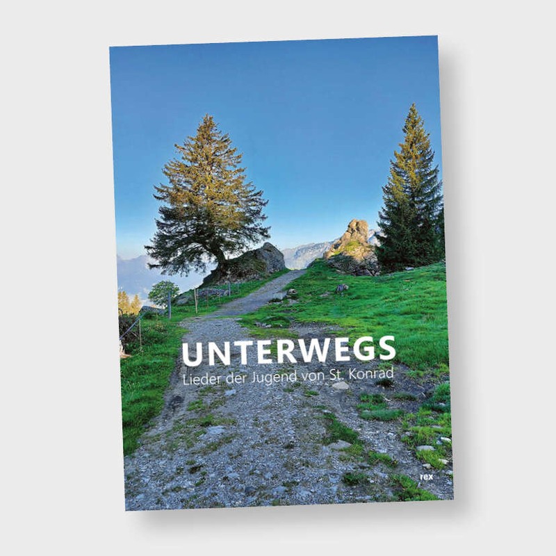 Unterwegs. <br>Lieder der Jugend <br>von St. Konrad